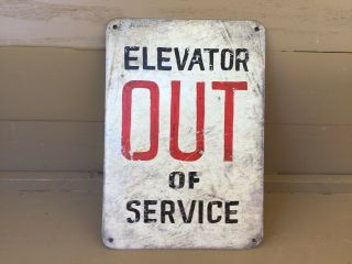 (vintage Industrial) Elevator Out Of Service Hand Painted Sign