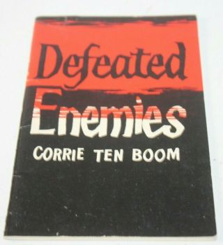 Defeated Enemies: By Corrie Ten Boom 1974 Book Vintage