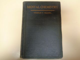 Mental Chemistry 1922 Antique 1st Ed.  Charles F.  Haanel Master Key System