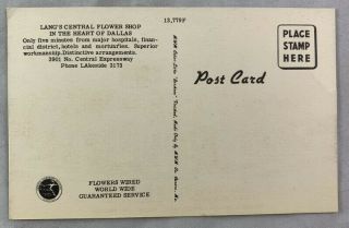 Vintage Dallas Texas Linen Advertising Postcard / Lang ' s Central Flower Shop 2