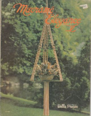 Macrame Elegance Book 5 Vintage 1979 Patterns - Plant Hangers,  Tables,  Etc.