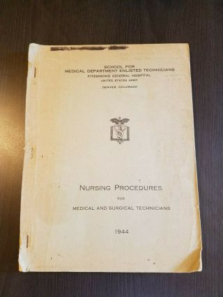 Military Medical School For Enlisted Technicians Handbook - Nursing Procedures