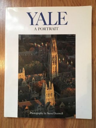 Yale: A Portrait Softcover Book 1990 Photography By Steve Dunwell