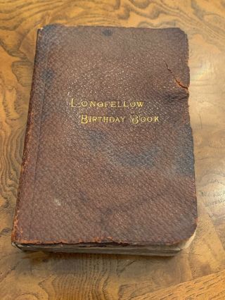 The Longfellow Birthday Book 1881 Photo Gravures & Signature Entrys