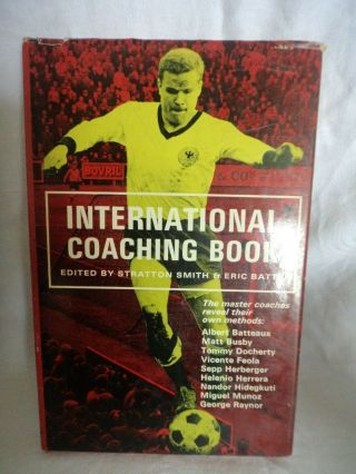 Vintage Football Book International Coaching Book 1966 Stratton Smith Eric Batty
