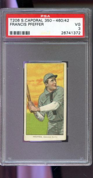 1909 T206 Sweet Caporal Tobacco Francis Pfeffer Psa 3 Graded Baseball Card