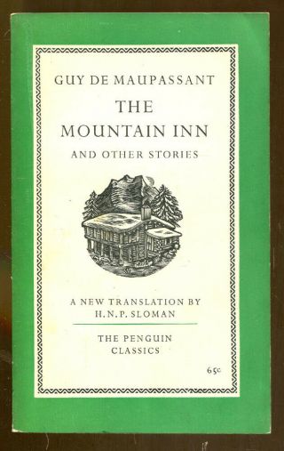 The Mountain Inn And Other Stories By Guy De Maupassant - Penguin Books - 1955