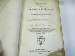 Liston And Mutter On Surgery Book (rare,  First Edition,  1846) Antique Surgery