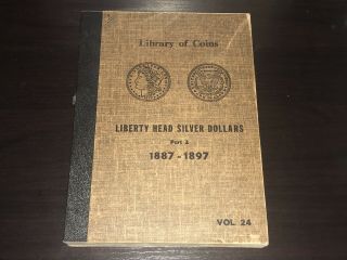Vintage Library Of Coins Morgan Silver Dollars Album,  Part 2 1887 - 1897 No Coins
