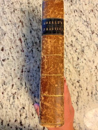 1838 Antique Medical Book " A Treatise On The Practice Of Medicine "