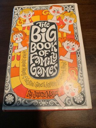 The Big Book Of Family Games By Jerome Meyer First Edition