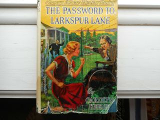 Nancy Drew Mystery The Password To Larkspur Lane By Carolyn Keene 1933