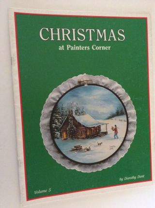 Christmas At Painters Corner Volume 5 By Dorothy Dent - 1983 - Oil Vintage
