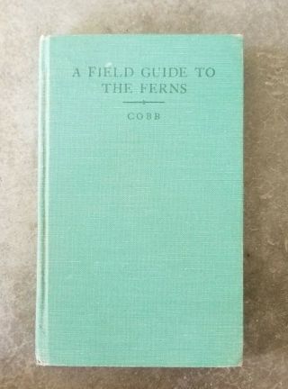 A Field Guide To The Ferns By Boughton Cobb 1963 Peterson Vintage