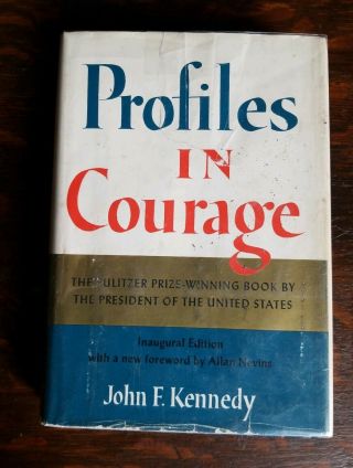 Profiles In Courage By John F.  Kennedy Inaugural Edition Book 1961 Dustjacket