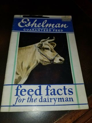 Vintage 1938 Eshelman Dairyman Feeds Booklet Lancaster Pa Circleville Ohio York