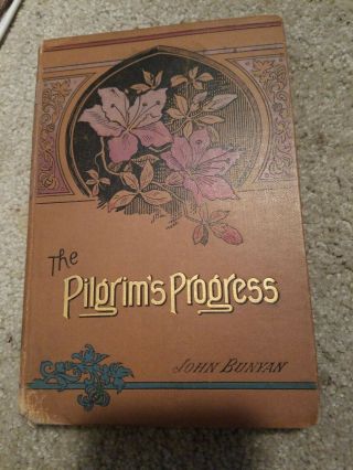 Vintage Book The Pilgrim’s Progress By John Bunyan Dated 1897