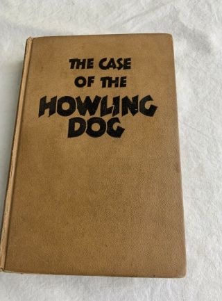 The Case Of The Howling Dog,  By Erle Stanley Gardner,  Hardcover,  1934,  Smoke Fre