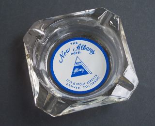 Vintage Albany Hotel Glass Advertising Ashtray Denver Colorado
