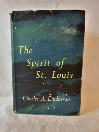 Charles Lindbergh The Spirit Of St.  Louis Vintage 1953 1st Edition Hb Dj