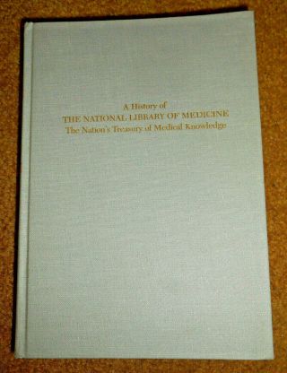 History Of The National Library Of Medicine Photographs Illustrations Rare 1982