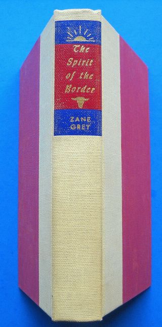 Zane Grey The Spirit Of The Border Walter J.  Black Library Hardcover Vg