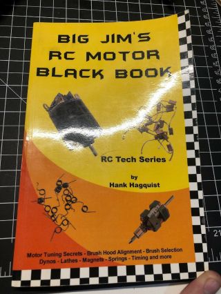 Vintage Rc Brushed Motor Tuning - Big Jim’s Rc Black Motor Book - Hank Hagquist