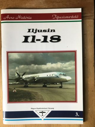 Ilyushin Il - 18 Book Malev Hungarian 74 Pages