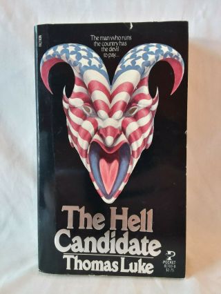 Thomas Luke The Hell Candidate Vintage 1980 1st Prtg Pb Horror