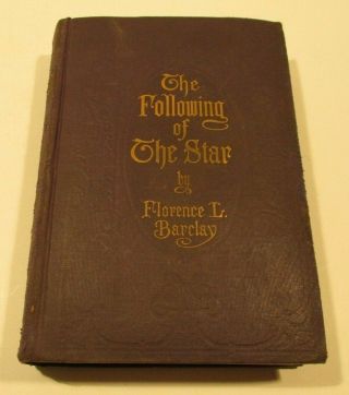 1911 The Following Of The Star By Florence L.  Barclay
