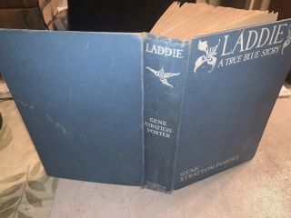 Laddie - A True Blue Story By Gene Stratton - Porter 1913 Illustr Herman Pfeifer