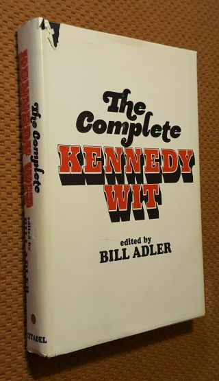 The Complete Kennedy Wit By Bill Adler First Edition Vtg Hardcover Jfk