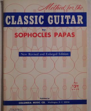 Sophocles Papas Method For The Classic Guitar Columbia Vintage Music Book