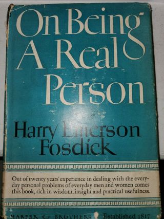 On Being A Real Person Harry Emerson Fosdick 1943 Seventh Edition - Hardcover