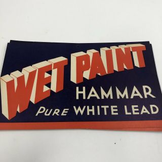 Vintage Wet Paint Hammar Sign