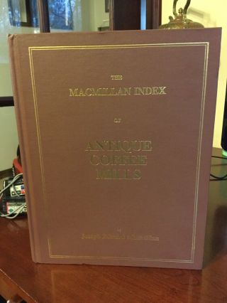 Macmillan Index Of Antique Coffee Mills