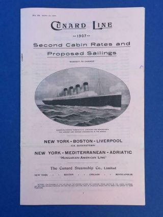 Cunard Line Second Cabin Rates & Sailings 1907 Inc.  Lusitania Maiden Voyage.