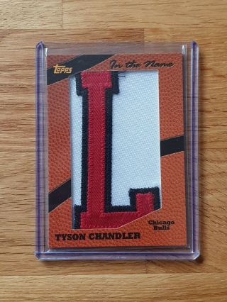 2005 Topps In The Name Tyson Chandler Game Worn Letter 1/1 Chicago Bulls