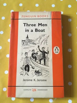 Vintage Penguin - Three Men In A Boat - 1957 Jerome K.  Jerome