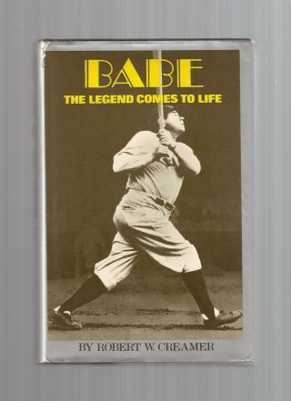 Babe Ruth Legend Comes To Life 1974 1st Printing Hrdbk/dj Vtg Mlb Robert Creamer