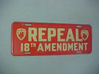Vintage Repeal 18th Amendment Prohibition License Plate Topper