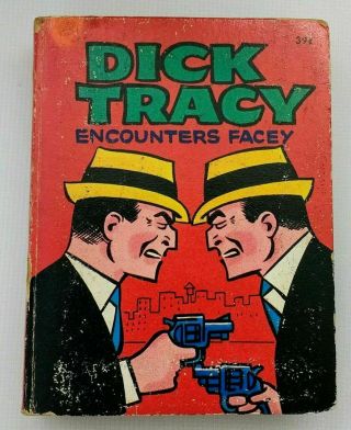 Dick Tracy Encounters Facey - Vintage Big Little Book - Only $1