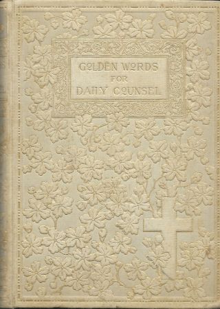 Golden Words For Daily Counsel,  1888,  Hc Gold Gilded Pages,