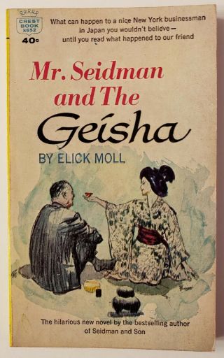 Mr.  Seidman And The Geisha By Elick Moll 1962 1st Crest Print Vintage Paperback