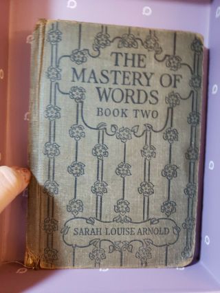 The Mastery Of Words Book Two 1920 By Sarah Louise Arnold - Iroquois Publishing