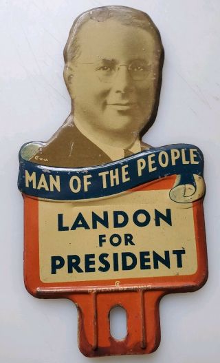 Vintage License Plate Topper 1936 Landon For President Man Of The People