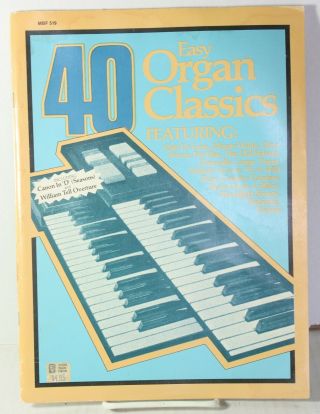 40 Easy Organ Classics Sheet Music Booklet Vtg 1982 Clair De Lune,  Largo,  Melody