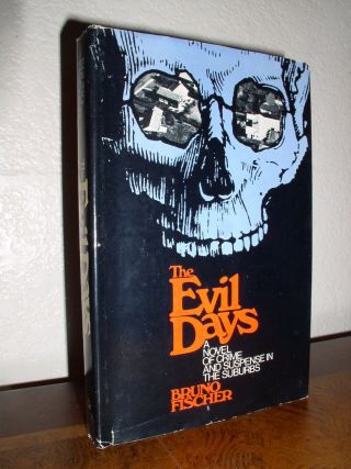 The Evil Days By Bruno Fischer (1973,  Hc,  Dj,  Bce)