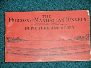 The Hudson And Manhattan Tunnels In Picture And Story.  William Mcadoo President