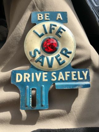 License Plate Topper With Reflector Jewel Be A Life Saver Drive Safely